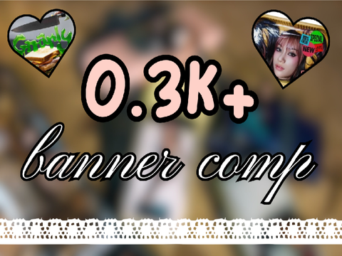 ︶  0.3k+ ᑲᥲᥒᥒᥱr ⓒⓞⓜⓟ