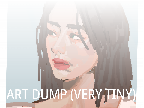 tiny art dump (very miniscule)