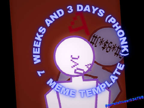 7 weeks and 3 days (phonk)