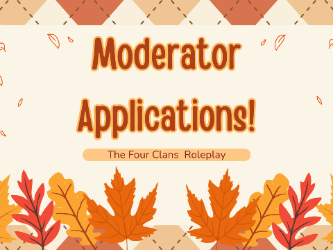 (Closed) Moderator Applications!