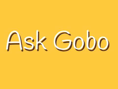 Ask Gobo!