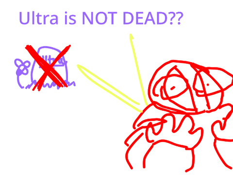 Ultra is NOT DEAD