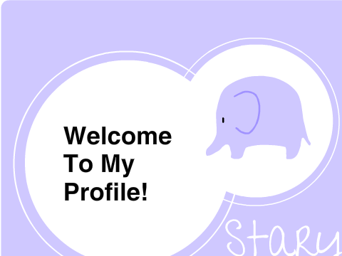 Welcome To My Profile!