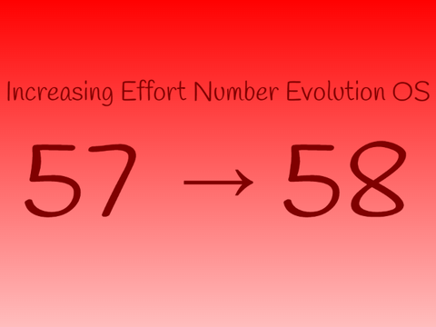 Increasing Effort Number Evolution OS (57 → 58)