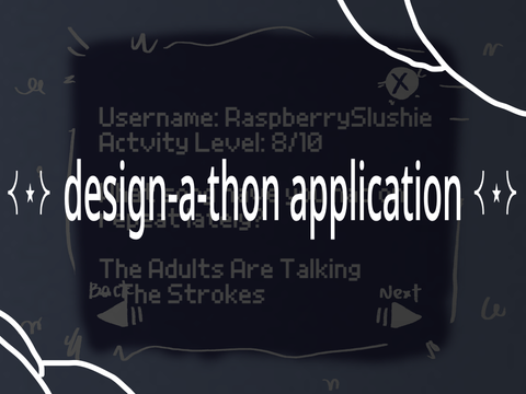 ⧼⋆⧽ Design-a-thon Winter 26 Application ⧼⋆⧽