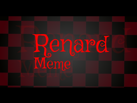 // RENARD // +Meme+ TEMPLATE