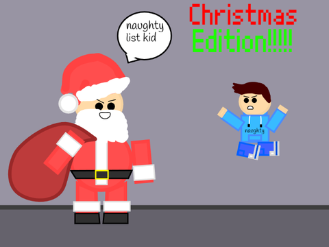 Christmas(Santa vs naughty kid)