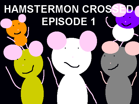 Hamstermon Crossed Episode 1 - A New Leaf!