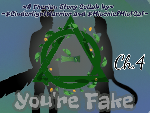 You're Fake (Chapter 4)
