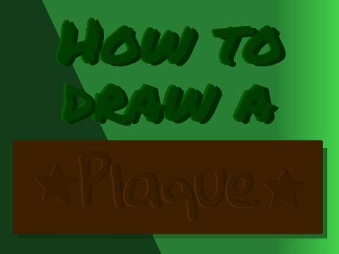 How to Draw a Plaque
