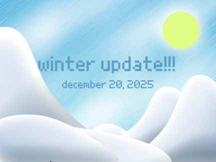 winter update!!