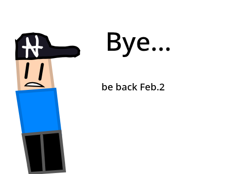 Goodbye for now.