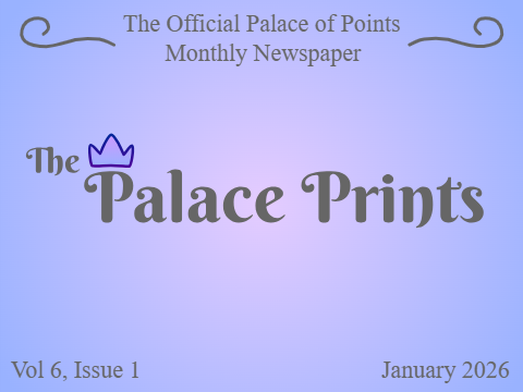 ☆ Vol 6, Issue 1 • The Palace Prints ☆