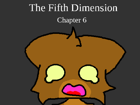 The Fifth Dimension *Chp 6*