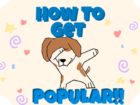 How To Get Popular