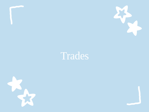 Trades 