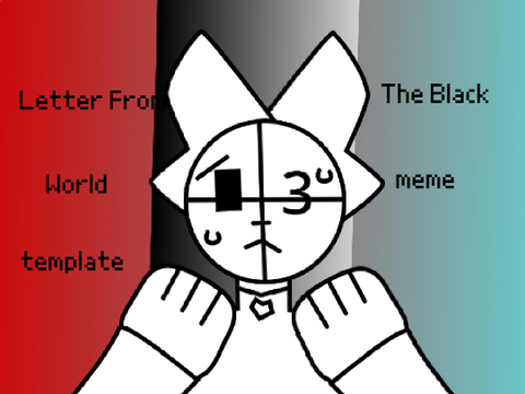 黒塗り世界宛て書簡重音テト - meme template 
