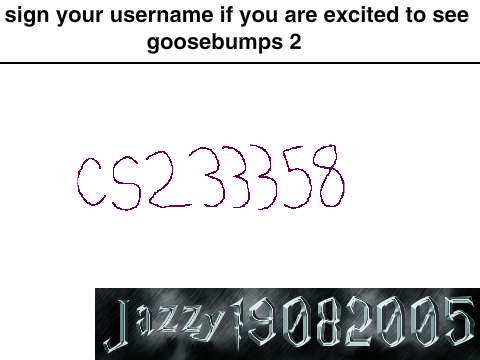 sign your username if you are excited to see goosebumps 2 remix remix