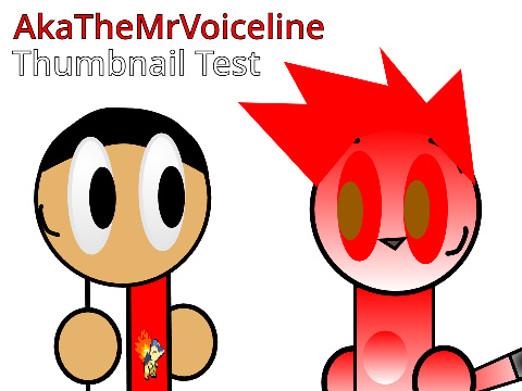 AkaTheMrVoiceline Thumbnail Test
