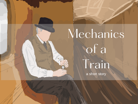 Mechanics of a Train || Short Story || Entry