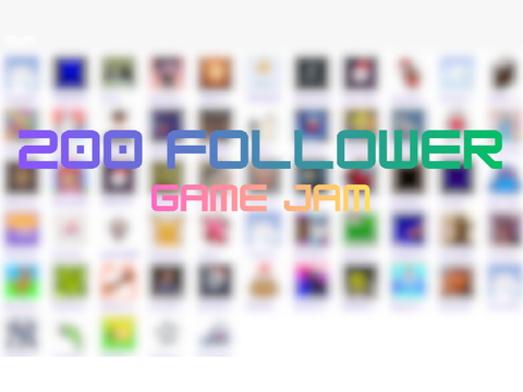 200 Follower Game JAM