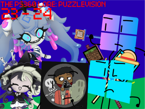 THE PS360 LORE: PUZZLEVISION 23-24: "8.1 vs. The Puppet of Oblivion"