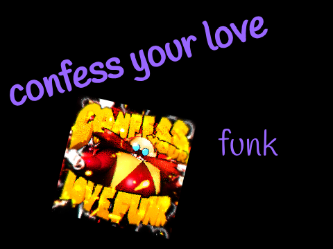 CONFESS YOUR LOVE ~ Funk