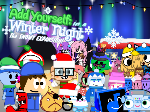 Add Yourself: in a Winter Night: The SNOWY EXPANSION! (14)