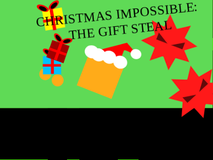CHRISTMAS IMPOSSIBLE: The Gift Steal