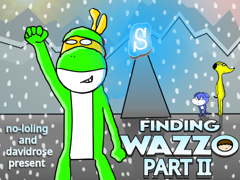 Finding Wazzo - Part II
