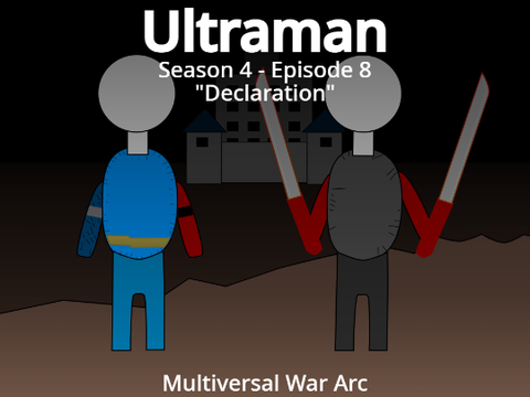 Ultraman S4 EP8: Declaration