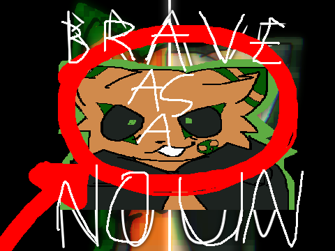 Brave As A Noun - remake remake