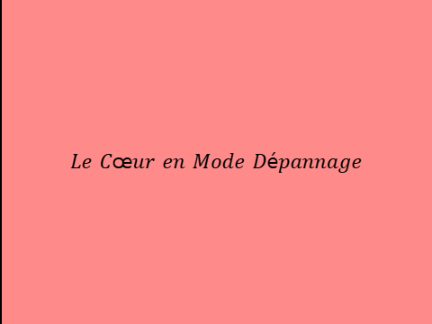 Le Cœur en Mode Dépannage