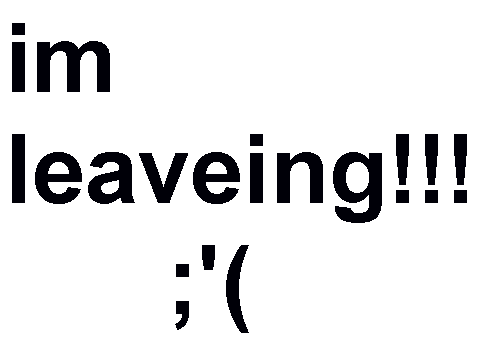 im leaving today