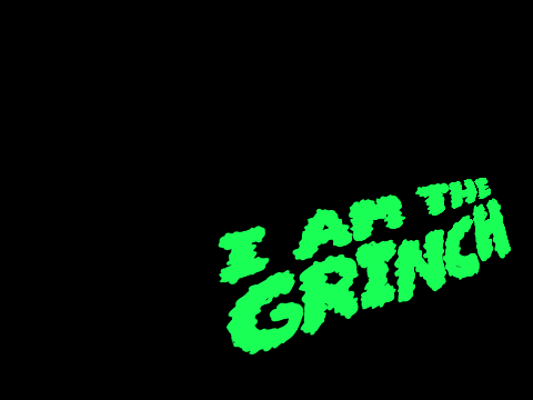 i am the grinch