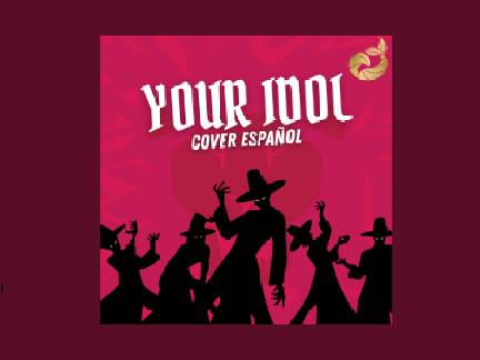Your Idol in Spanish