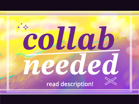 collab needed for part!  - maniac 