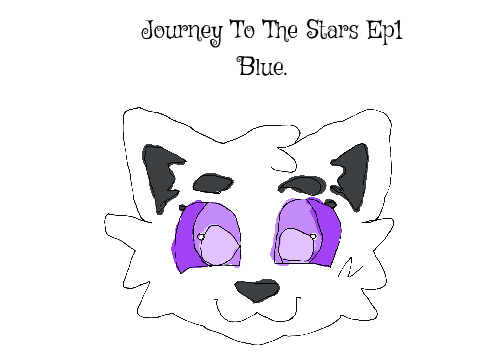 Journey To The Stars Ep1: Blue. [WIP]