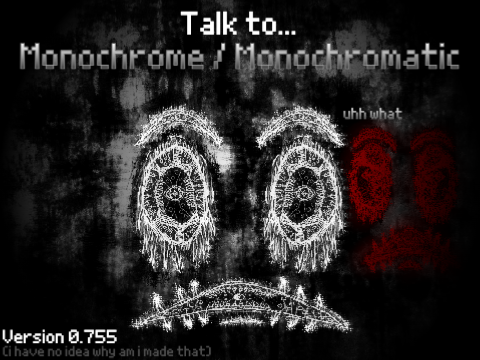 「 - [+|_ { Talk To: Monochrome } _|+] - 」Remix 1