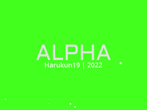 alpha archive ▶︎ by Harukun19 ''2022''