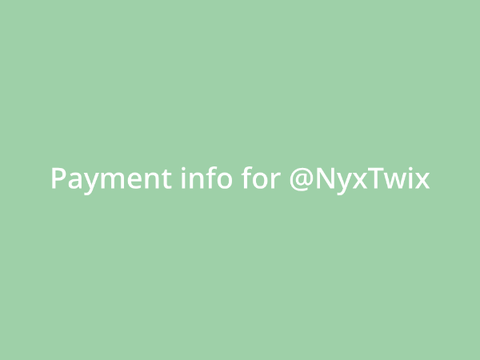 Payment info for @NyxTwix