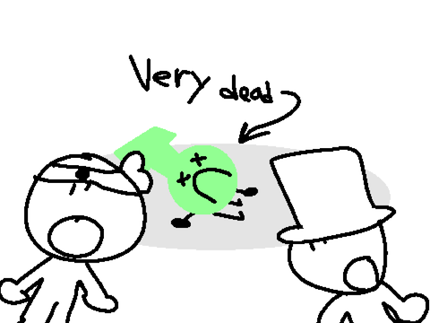 HES DEAD!!1!!11!!1