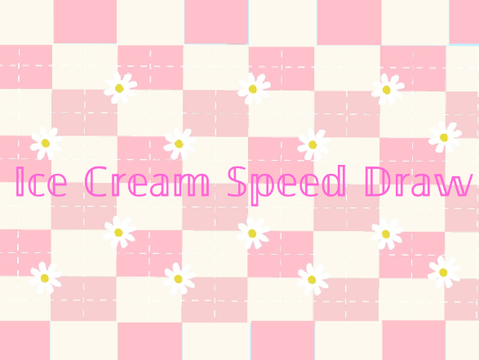 ⋆.˚ Ice Cream Speed Draw! ⋆.˚ 