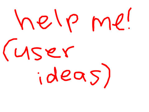 help ! (user ideas ??) will delete soon