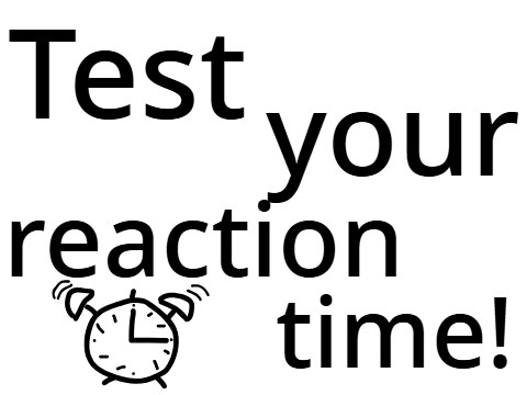 Test Your Reaction Time!