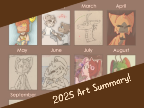 ~2025 Art Summary!~