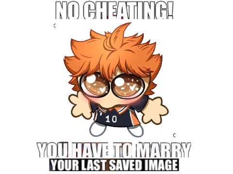 You Have To Marry Your Last Saved Image!!!!! :3 remix