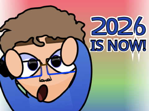 2026 IS OFFICIALLY HERE!