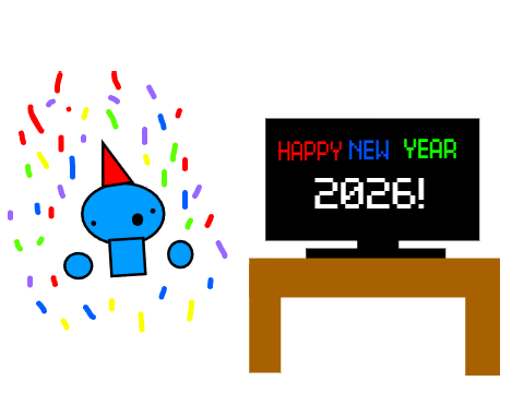 HAPPY NEW YEAR!!!!! 2026!