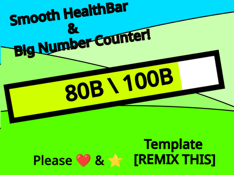 Smooth HealthBar & Big Number Counter (K, M, B) | TEMPLATE [REMIX THIS]